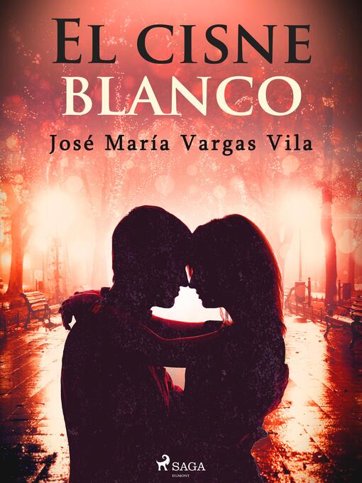 Title details for El cisne blanco by José María Vargas Vilas - Available